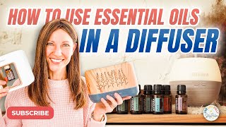 The Ultimate Guide How to use Essential Oils in a Diffuser [upl. by Shelden]