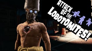 Attack of the Lobotomites  Part 1 [upl. by Konstantin]