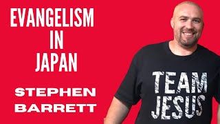 Evangelism in Japan  Missionary Stephen Barret [upl. by Preiser]