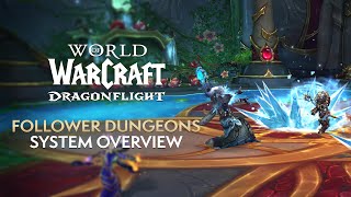 Early Look at “Follower Dungeons” in Patch 1025 Complete Dungeons with AI NPCs  Dragonflight [upl. by Melamie]