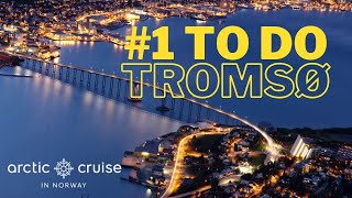 Top Things to Do In Tromso Norway Experiences of a Lifetime [upl. by Esidnac]