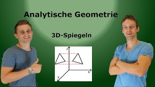 Analytische Geometrie  Spiegelung 3D  AufgabenLösungen [upl. by Maillliw]