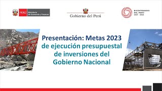 Metas 2023 de Ejecución de inversiones del gobierno nacional [upl. by Suiravaj882]