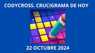 Codycross Crucigrama de Hoy 22 Octubre 2024 [upl. by Egiaf597]