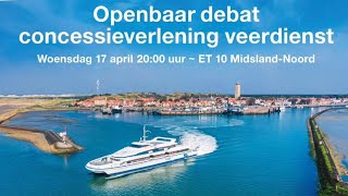 Openbaar debat concessieverlening veerdienst LIVE [upl. by Akirahs]