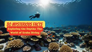 30 Sports Facts  Exploring the Depths The World of Scuba Diving [upl. by Vonni]