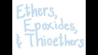 112 CHM2211 Recognizing Ether Epoxide and Thioether Groups [upl. by Endora]