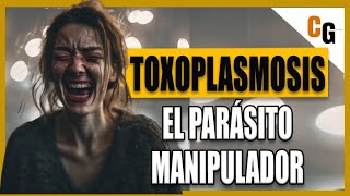 Toxoplasmosis  El Parásito que Manipula Cerebros  Síntomas y Relación con los Gatos y el Embarazo [upl. by Llerrac]