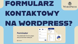 Formularz kontaktowy na stronę WordPress FORMINATOR to jeden z najlepszych kreatorów formularzy [upl. by Ursuline396]