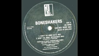 BONESHAKERS  Dont go away Dexmaniax mix [upl. by Akiv]