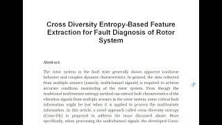 Cross Diversity Entropy Based Feature Extraction for Fault Diagnosis of Rotor System [upl. by Martina]