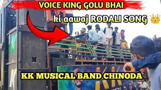 KK MUSICAL BAND GOLU BHAI KI AAVAJ ME RODALI 🥵 [upl. by Nah280]