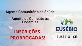 🚨URGENTE Inscrições Prorrogadas para Prova de Eusébio de ACS e ACE [upl. by Ynnav]