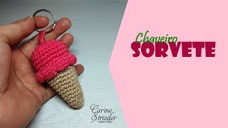 Chaveiro Sorvete  Amigurumi por Carine Strieder [upl. by Einotna155]