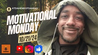 Motivational Monday 10212024 [upl. by Fokos]