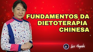 FUNDAMENTOS DA DIETOTERAPIA CHINESA [upl. by Dearden732]