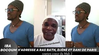 Iba bocoum s’adresse à Ras BathDjene et Dani de Paris [upl. by Jillie]