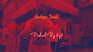 Mir Fontane Type Beat  quotBodega Drillquot Prod by £g0 [upl. by Cha100]