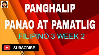 FILIPINO 3 PANGHALIP PANAO AT PANGHALIP PAMATLIG [upl. by Naashom238]