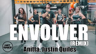 ENVOLVER REMIX  Anitta Justin Quiles  Zumba l Coreografia l Cia Art Dance [upl. by Anyak]