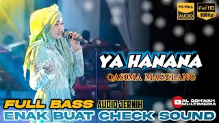 YA HANANA  QASIMA MAGELANG  FULL BASS  AUDIO JERNIH Alqohwahmultimedia [upl. by Tur]