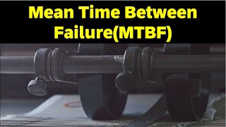 Mean Time Between Failure MTBF [upl. by Michaeu792]