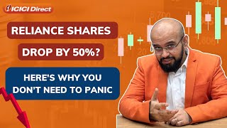 Reliance Shares Drop 50 Here’s Why You Don’t Need to Panic  ICICI Direct [upl. by Vanda]