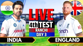 India vs England 4th Test  India vs England Live  IND vs ENG Live Score amp Commentary Session 3 [upl. by Ecydnac]