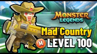 Mad Country Level 100 Mythical Monster Legends [upl. by Irrep114]