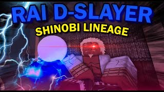 RAI DSLAYER  SHINOBI LINEAGE [upl. by Ecal546]