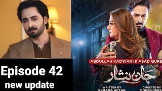 jaan Nisar Episode 42 teaser Digitally Presented By Happilac Paintsdanishtaimoor hibabukhari [upl. by Nolos]