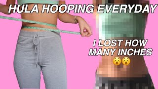 i HULA HOOPED EVERYDAY FOR 1 WEEK does it make your waist smaller [upl. by Stulin]