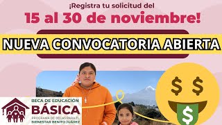 NUEVA CONVOCATORIA Beca de Educación Básica 15 al 30 de Noviembre 2023 [upl. by Ledoux]