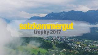 Das war die Salzkammergut Trophy 2017 [upl. by Ettenrahs]