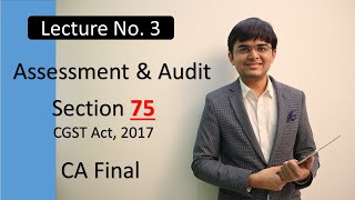 CA Final  GST  Section 75  Assessment amp Audit  CA Smit Shah [upl. by Annerb]