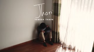 Yabesh Thapa  Jhari Official Lyrical Video [upl. by Noevart]