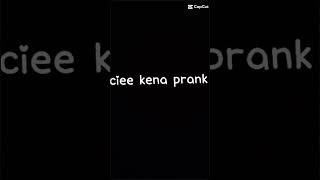 Ciee kena prank [upl. by Ostap502]