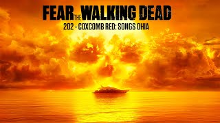 202  COXCOMB RED SONGS OHIA Fear The Walking Dead [upl. by Bogusz]