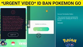 URGENT VIDEO ID BAN PROBLEM POKEMON GO IN HINDI VIDEO BY POKEMON KA GURU G POKEMON GO INDIA [upl. by Mellisa]