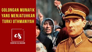 Golongan MUNAFIK Yang Menjatuhkan Turki Uthmaniyah [upl. by Ibrad739]