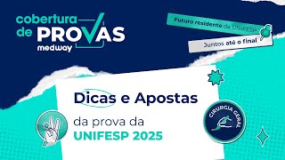 Dicas e Apostas para a prova da UNIFESP  Cirurgia  Cobertura de Provas Medway [upl. by Lina533]