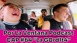 Por La Ventana Podcast 64 quotJOHANA VELANDIAquot quotLA G0RDIT4quot [upl. by Dwan461]