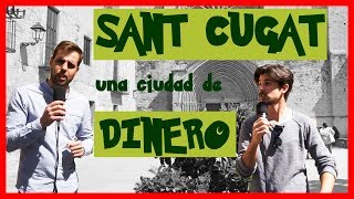 SANT CUGAT  una ciudad de DINERO🤑 y la RIVALIDAD con RUBÍ DESCUBRE de dónde sacan la pasta [upl. by Eiramanna]