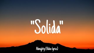 Sólida  Almighty Video Lyrics [upl. by Klarrisa]