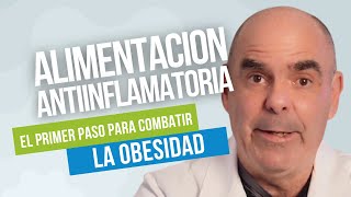 Alimentación ANTIINFLAMATORIA contra la pandemia de OBESIDAD [upl. by Yntirb]