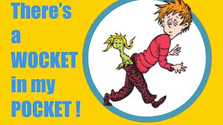 There’s a Wocket in my Pocket by Dr Seuss [upl. by Kathryne]