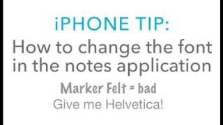 iPhone Tip How to change the font in the notes application [upl. by Elohcim675]