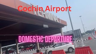 Cochin International Airport  Domestic Departure [upl. by Findley]