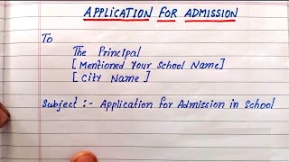 application for admission in school  write application for admission  application school principal [upl. by Ahsoym]