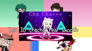 Top Ten Cha cha real smooth meme [upl. by Yelhak]